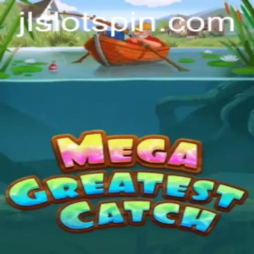 Discover the Thrill of MegaGreatestCatch