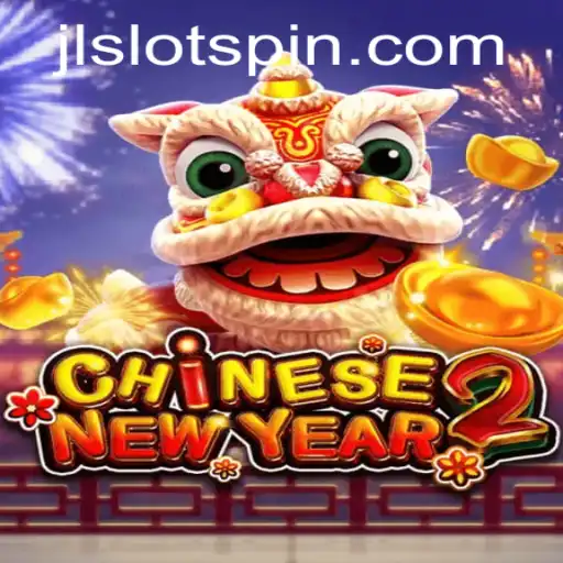 Exploring the Vibrant World of CHINESENEWYEAR2: A JL SLOT Adventure